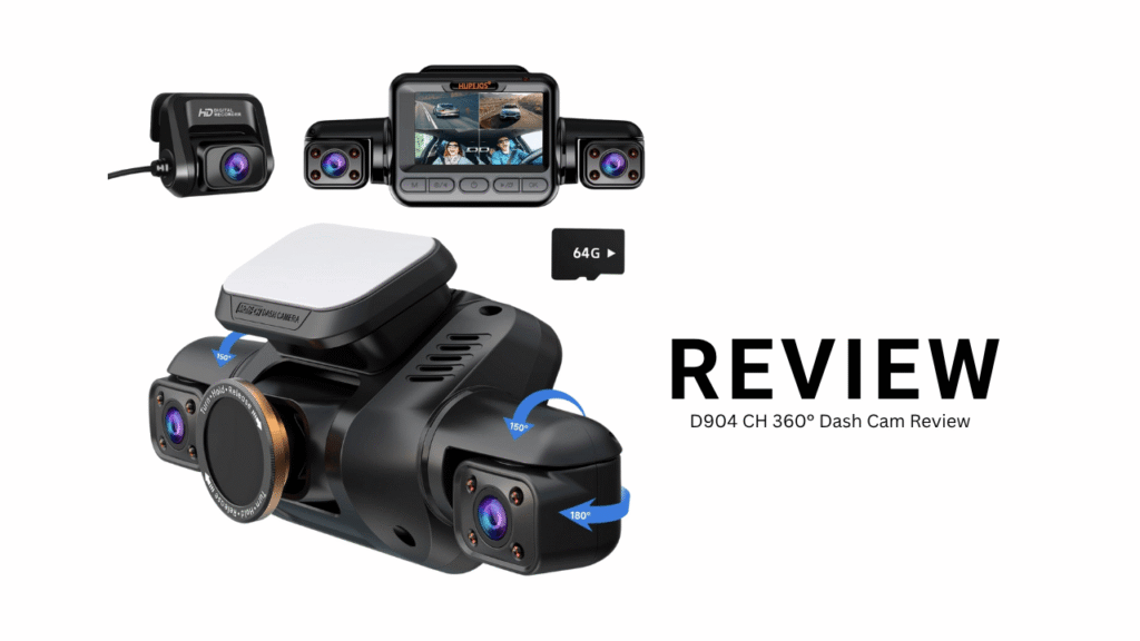 D904 CH 360° Dash Cam Review